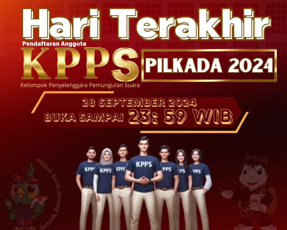 Hari Ini : Terakhir Pendaftaran KPPS Pilkada 2024